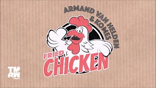 Armand Van Helden & Komes - Fried Chicken