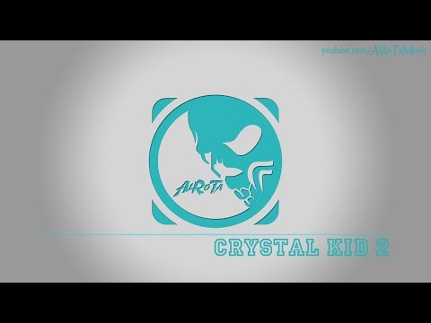 Crystal Kid 2 by Tomas Skyldeberg - [Soft House Music]