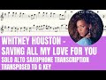 Whitney Houston Saving All My Love For You Solo Alto Sax Sheet Music Transposed To G Key