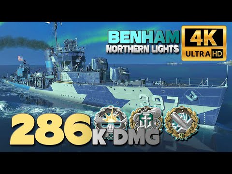 Destroyer Benham on map Northern Lights, 286k damage - World of Warships