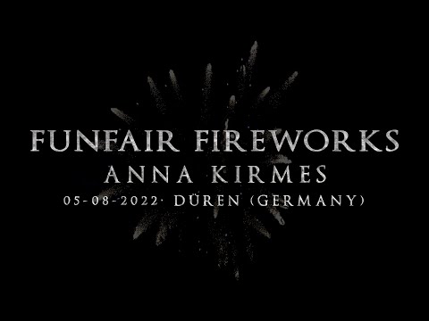 [4K] Funfair Fireworks - Anna Kirmes - August 5, 2022 (Düren, Germany) [Incomplete-Testing Day]