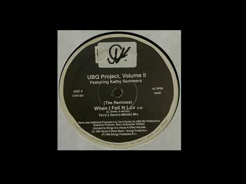 UBQ Project  Featuring Kathy Summers | When I Fell N Luv (Terry's Sextra Mental Mix)