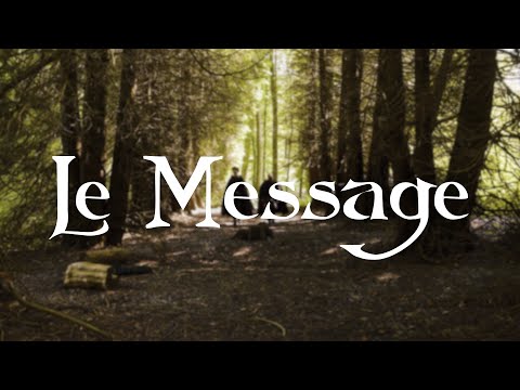 LE MESSAGE · COURT-MÉTRAGE (FAN FILM KAAMELOTT 2023) ⚔️