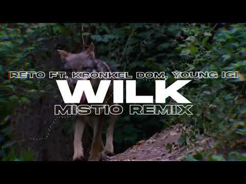 ReTo ft. Kronkel Dom, Young Igi - Wilk (Mistio Remix)