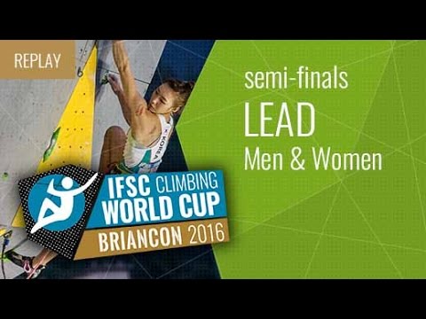 IFSC Climbing World Cup Briançon 2016 - Lead - Semifinals - Men/Women