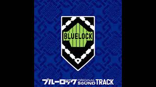 BLUELOCK Original Soundtrack : Unpredictable video thumbnail