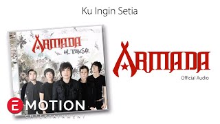 Download lagu Armada - Ku Ingin Setia mp3 Download lagu Armada - Ku Ingin Setia mp3