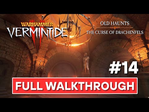 Warhammer Vermintide 2 – Old Haunts | Curse of Drachenfels DLC Full Walkthrough | No Commentary