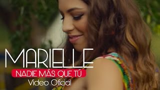 Marielle Hazlo - Nadie Mas Que Tú (Video Clip Oficial) ®