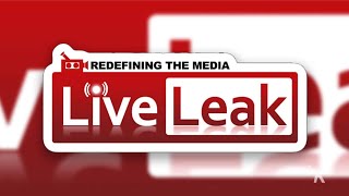 LiveLeak.com: Redefining The Media