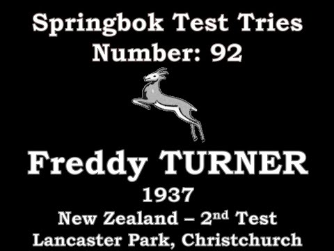Freddy Turner - Springbok Test Try 92 - 1937 vs New Zealand 2nd Test, Christchurch