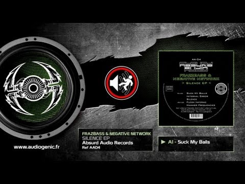 FRAZZBASS & NEGATIVE NETWORK - A1 - SUCK MY BALLS - SILENCE EP - AA04