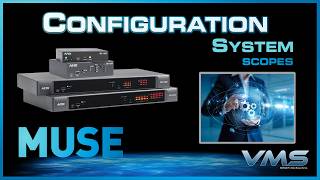 System Configuration - Scopes | MUSE
