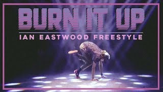 &quot;Burn It Up&quot; - HIGH HØØPS | Ian Eastwood Freestyle | En Dance Showcase 2017, Tokyo Japan