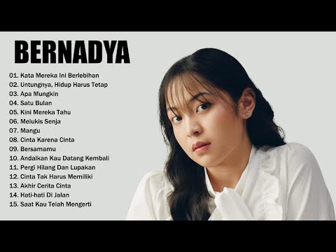 Bernadya Terbaik 2025 | Full Album Bernadya | Lagu Populer & Terbaru