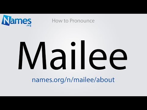 How to Pronounce Mailee