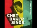 Chet Baker with Russ Freeman Trio - I've Never Been in Love Before