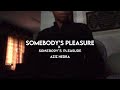 Somebody S Pleasure X Somebody S Pleasure Slowed Reverb Aziz Hedra