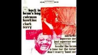 Coleman Hawkins & Clark Terry - Don't Worry 'Bout Me