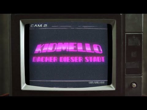 Kid Mello - Dächer dieser Stadt | Musikvideo
