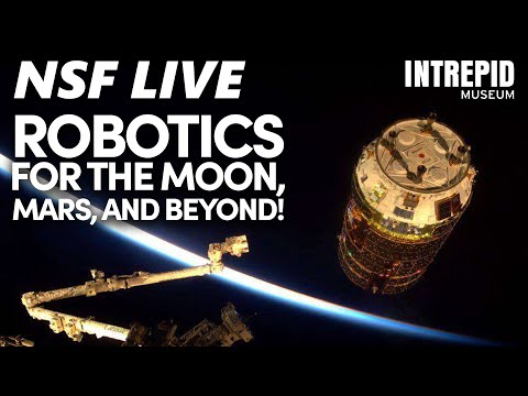 NSF Live: Robotic Arms Live Q&A with Engineer and Flight Controller