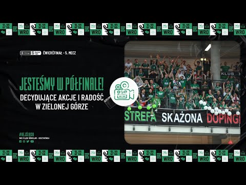 Jesteśmy w półfinale! Decydujące akcje i radość w Zielonej Górze (30.04.2022 r.)