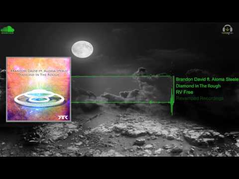 Brandon David ft. Aloma Steele - Diamond In The Rough [Revamped Recordings]