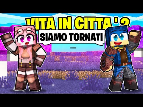 SIAMO TORNATI NELLA VITA IN CITTÀ 2! - MINECRAFT S2 Ep.26