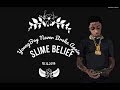 Slime Belief(Lyrics)- Young Boy Never Broke Again ("Realer" Album) Slime Belief(Lyrics)- Young Boy Never Broke Again ("Realer" Album)