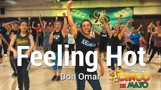 Feeling Hot - Don Omar - Dance l Chakaboom Fitness l Cinco de Mayo