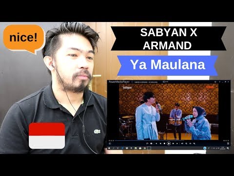 SABYAN X ARMAND - YA MAULANA *REACTION*