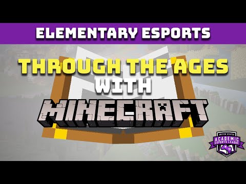 USAEL | Elementary Esports: Through the Ages with Minecraft™