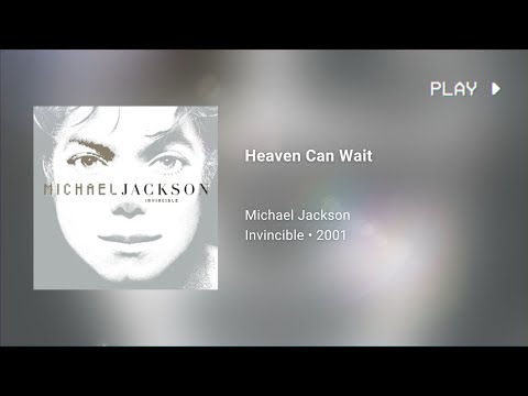 Michael Jackson - Heaven Can Wait (639Hz)