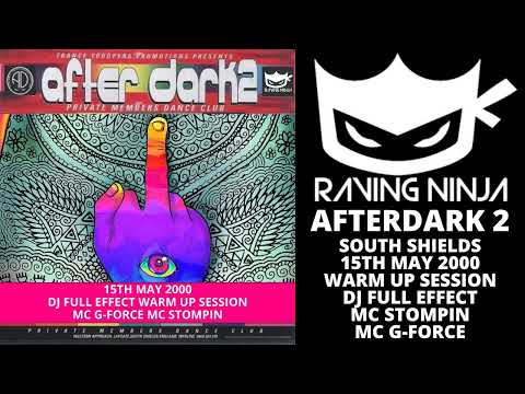 After Dark 2 15-05-2000 Warm Up Session Dj Full Effect Mc Stompin Mc G-Force house trance club rave