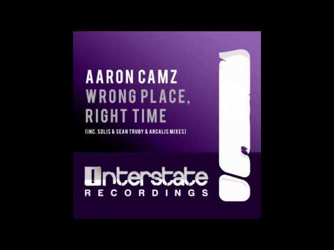 Aaron Camz - Wrong Place, Right Time (Solis & Sean Truby Remix)