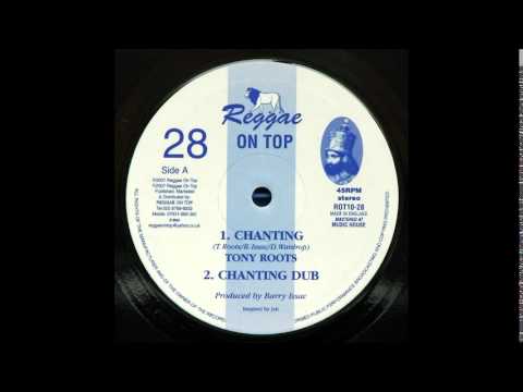 10" Tony Roots/Reggae On Top All Stars - Chanting/Dub