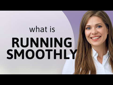 Running Smoothly Synonym