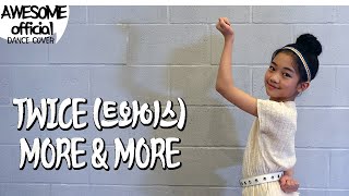 Download lagu 나하은 (Na Haeun) - TWICE(트와이스)  - MORE & MORE  Dance Cover mp3