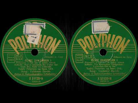 Ældre Dansemusik I - Potpourri - Del 1 og 2 - Valdemar Davids - Teddy Petersen - 1945