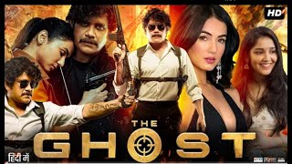Ghost full movie in hindi 2021 ।। Nagarjun, sonal chauhan //action movie #southmovie #hindidubbed