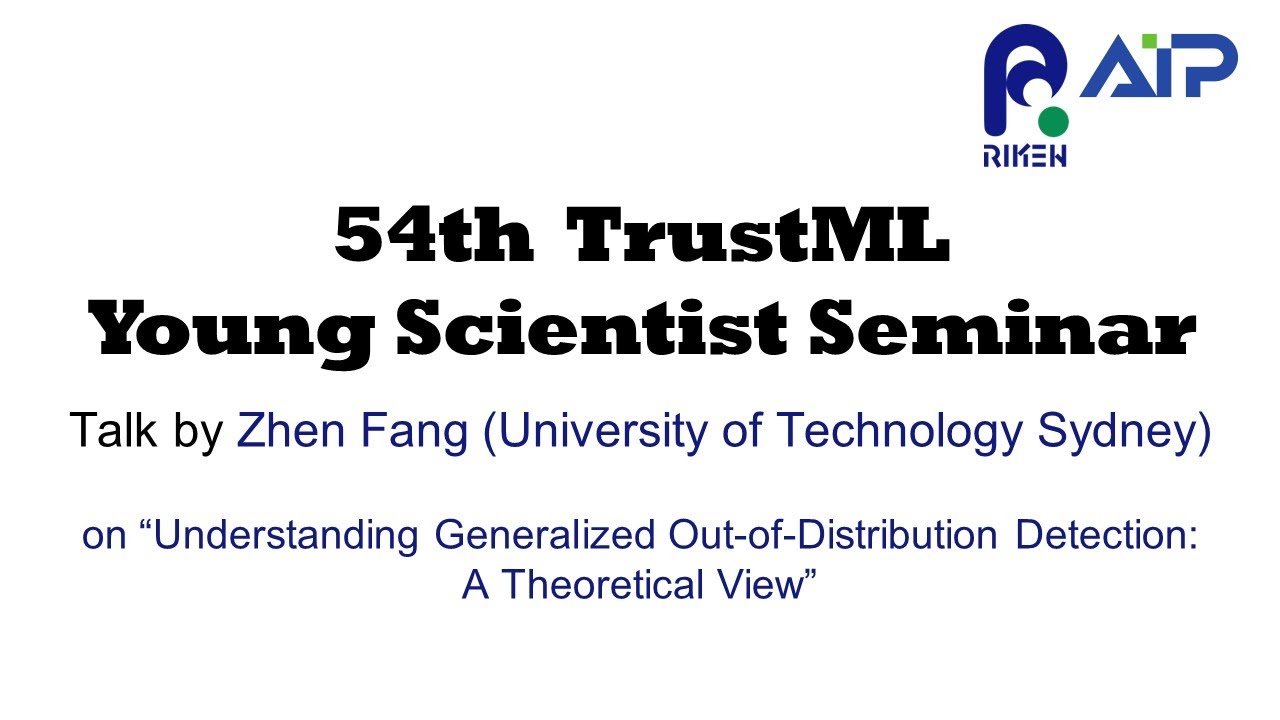 TrustML Young Scientist Seminar #54 20230208  Talk by Zhen Fang (University of Technology Sydney) thumbnails