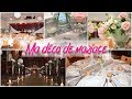 Tout sur ma DECO de MARIAGE⎪Photos et vidéos⎪