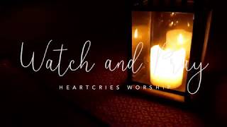 Watch and Pray (Lyric Video)