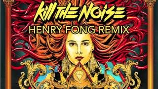 Kill The Noise - Mosh It Up (Henry Fong Remix)
