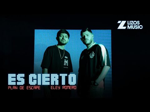 Plan de Escape & Eley Romero – Es Cierto (Video Oficial)