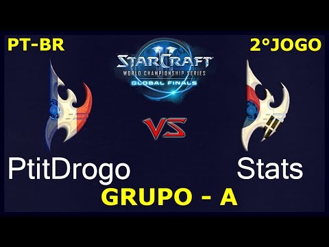 StarCraft 2 - PtitDrogo vs. Stats J2 (PvP) - Grupo A - WCS Global Finals 2016 [PT-BR]
