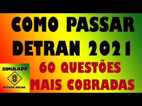 SIMULADO DO DETRAN 2021, 60 Questões mais cobradas na PROVA, Simulado do Detran, Auto + Moto
