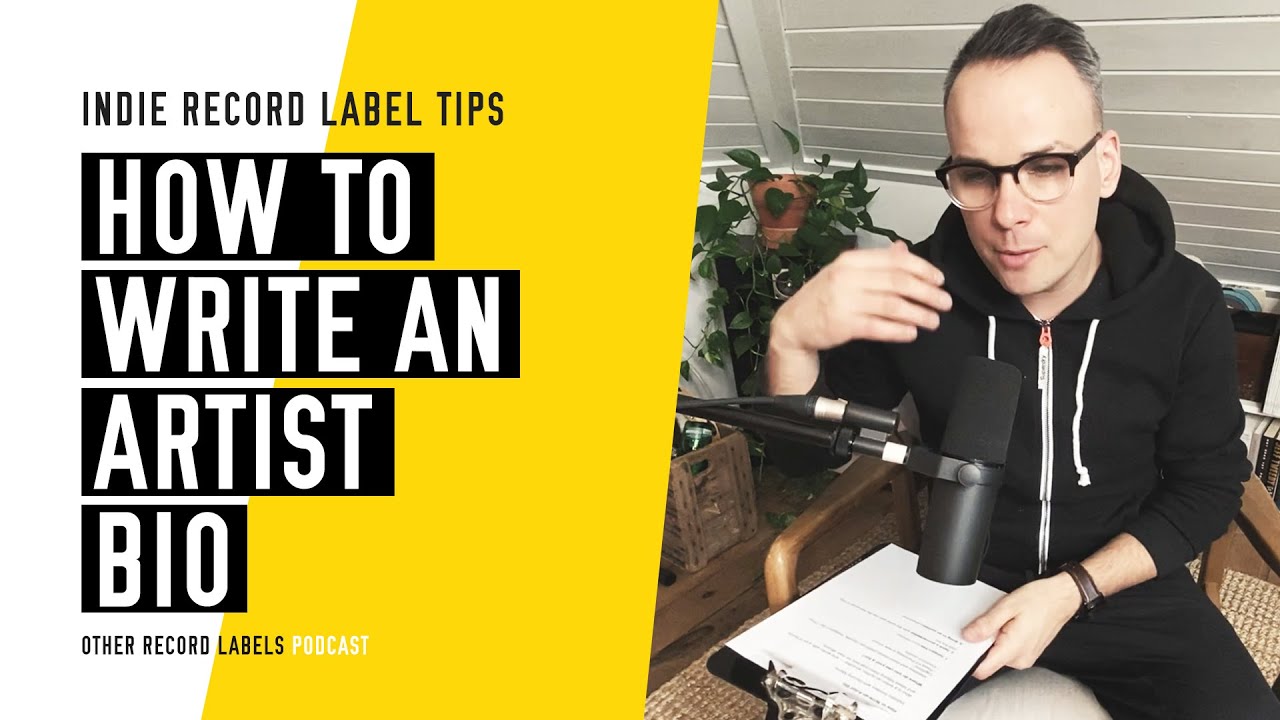 How to Write an Artist Bio - Quick Tips for Record Labels [2023]