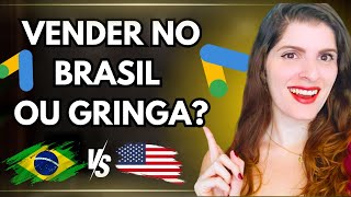 Produtos Brasileiros ou Gringos? Com Qual Iniciar no Google Ads?