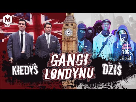 GANGI LONDYNU | CO DZIEJE SIĘ W WIELKIEJ BRYTANII?
